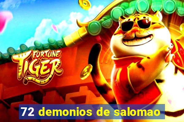 72 demonios de salomao